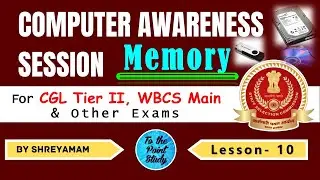 BASIC COMPUTER TOPICS :: Lesson -10 || MEMORY #tothepointstudy #computerawareness #shreyamam