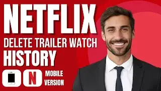 Как удалить историю просмотра трейлеров на Netflix (новый метод)