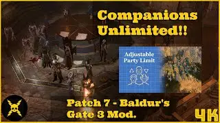 Baldur&rsquo;s Gate 3: [Patch 7] : How to play with all companions (Adjustable Party Limit mod)