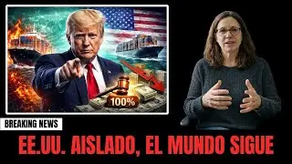 🌍 Trump amenaza con 100% de aranceles y el mundo empieza a moverse sin EE.UU.