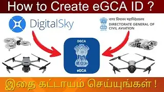 How to Create eGCA ID For Drones | இதை கட்டாயம் செய்யுங்கள் ! | Important Update !