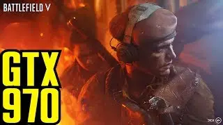 Battlefield V Firestorm GTX 970 OC | 1080p Ultra Preset | FRAME-RATE TEST