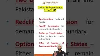 History Revision for UPSC - Indian Independence Act of 1947