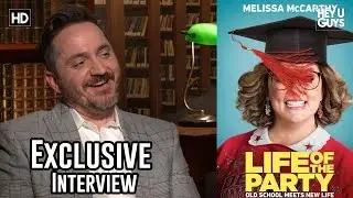 Writer / Director Ben Falcone - Life of the Party Exclusive Interview