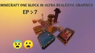 MINECRAFT ONE BLOCK IN ULTRA REALISTIC GRAPHICS {EP :- 7} --- Legend Gaming