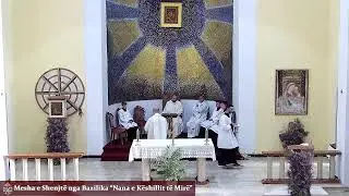Bazilika Nana e Keshillit te Mire Live Stream