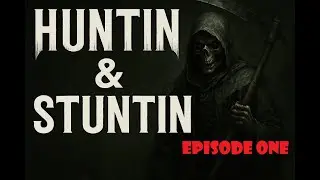Huntin & Stuntin Part One - Hunt Showdown 1896 (w/ Elky)