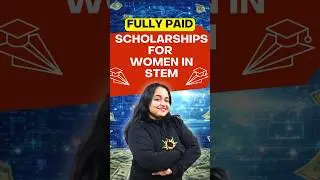 Scholarships for Women in Tech: Study Abroad STEM Courses for FREE #studyabroadscholarships