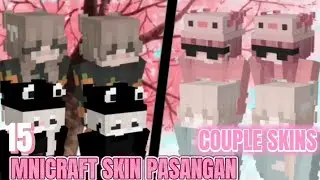 15 SKIN PASANGAN - COUPLE MINECRAFT SKINS ( BOY AND GLIL ) SKIN NEW!!