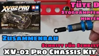 Rallye Einstieg - Tamiya XV-02 PRO Chassis Kit - Aufbau T&uuml;te D Sto&szlig;d&auml;mpfer hinten - Tipps & Tricks