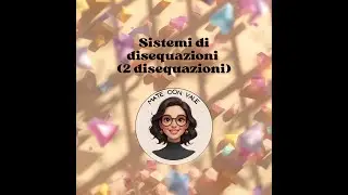 Sistemi di Disequazioni: Da ZERO a GENIO in un solo video 🧠