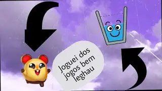 Joguei dos jogos bem leghau