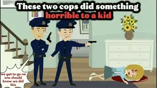 These two cops did something horrible to a kid.