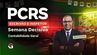Concurso PC RS Escriv&atilde;o e Inspetor: Semana Decisiva | Contabilidade Geral com Egbert Buarque
