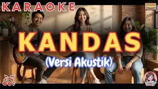 Kandas (Versi Akustik) | Karaoke Dangdut | Bareng Privilya