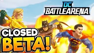 DC BATTLE ARENA | Closed Beta Gameplay!