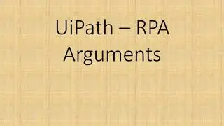 Arguments in UiPath