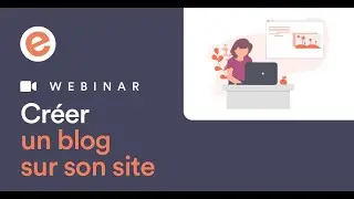 Cr&eacute;er un blog sur son site avec e-monsite
