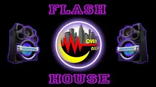 FLASH HOUSE 15.08.2023 #FLASHHOUSE