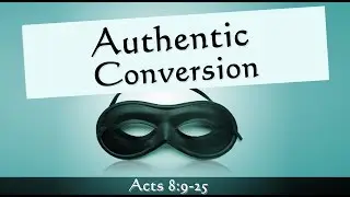 Authentic Conversion