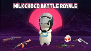 Milkchoco Battle Royale Iron Strong (Easy Win)