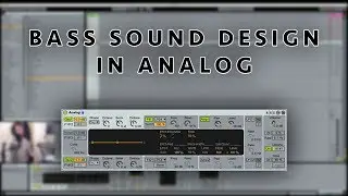 Bass Sound Design In Analog