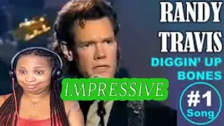 Randy Travis - Diggin Up Bones-First Time Reaction