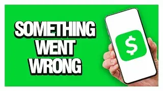 Cash App Something Went Wrong - How To Fix ( Working )