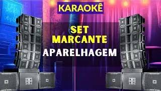 Karaokê | SET MARCANTE DE APARELHAGEM
