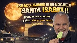 FUIMOS A SANTA ISABEL DE NOCHE ! Muy padre !