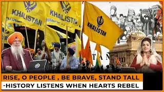 Rise, O People , Be Brave, Stand Tall -History Listens When Hearts Rebel |Dr. Amarjit Singh