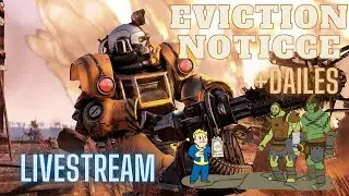 Fallout 76 Mutated Eviction Notice Livestream!