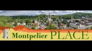 Montpelier PLACE: Montpelier's Built Environment