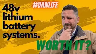 Are 48v lithium vans any good? Let&rsquo;s talk about it.