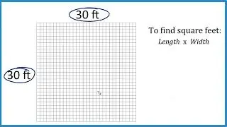 How many square feet are in a 30 ft by 30 ft area?