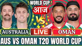 🔴 Live: Australia vs Oman | T20 World Cup | AUS vs OMAN Live |Live Cricket Match Today | AUS vs OMAN