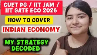 How to cover Indian economy for MA ECO ENTRANCE EXAMS🎯? My Strategy #cuetpgeco #iitjameconomics 