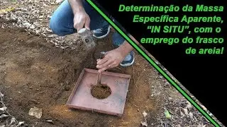 Determinação da Massa Específica Aparente,  “IN SITU”, com o emprego do frasco de areia!