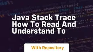 java stack trace how to read and understand to