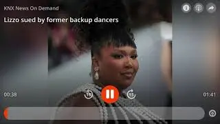 KNX | Lizzo lawsuit, backup dancers are interviewed by KNX to explain allegations
