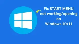 How to Fix Start Menu Not Working on Windows 10/11