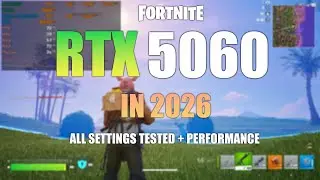 RTX 5060 : Fortnite Chapter 7 In 2026