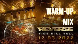 Reverze 2022 - Time Will Tell | Hardstyle/Raw Warm-Up Mix