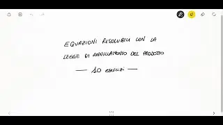 Esercizi sulle equazioni risolubili con la legge di annullamento del prodotto