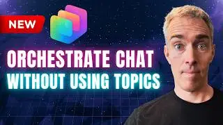 How To Orchestrate Chat Without Topics In New Copilot Studio