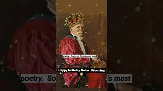 A Birthday Tribute to the Immortal Victorian Poet, Robert Browning! 🌟