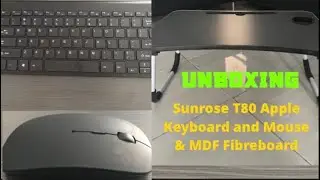 Sunrose T80 Apple keyboard and mouse & MDF fiber board unboxing