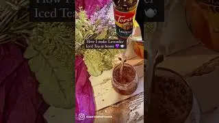 How I make Lavender Iced Tea at home 💜🫖🫶