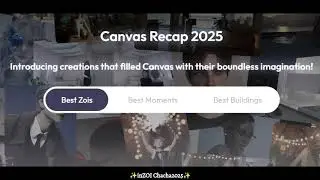 ✨️Canvas Recap 2025✨️✨️Best Zois✨️ ✨️Happy Halloween B✨️ by  Chacha2025 