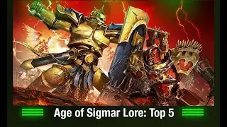 Age of Sigmar Lore: Top 5